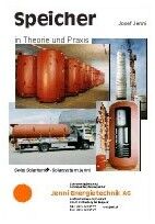 Speicher in theorie und praxis, josef jenni, jenni Energietechnik, Eigenverlag, solarsystem jenni, swiss solartank