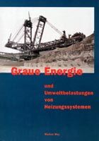 Graue Energie und umweltbelastung von heizsystemen, Markus May, Jenni Energietechnik AG, eigenverlag